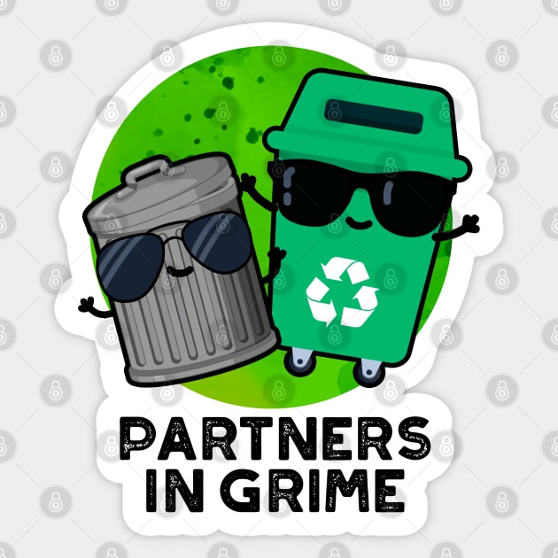 Partners In Grime Cute Trash Pun Sticker by punnybone